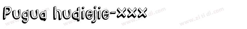 Pugua hudiejie字体转换